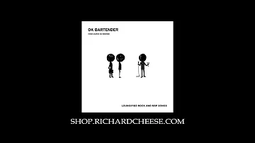 Richard Cheese "My Neck My Back" (from 2010 "OK Bartender" album) (edited by Richard Cheese)