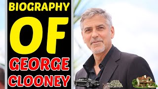 George Clooney Lifestyle - Income - House - Family - Education - Cars - Career - Net Worth - Clothes