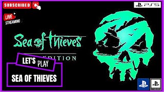 SEA OF THIEVES / PS5 / 1080P 60FPS - PART 22 #seaofthieves #pirates #gaming #ps5 #livestream #fun