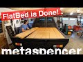 Flat Bed is Done! -- Work Truck Conversion Ep.8