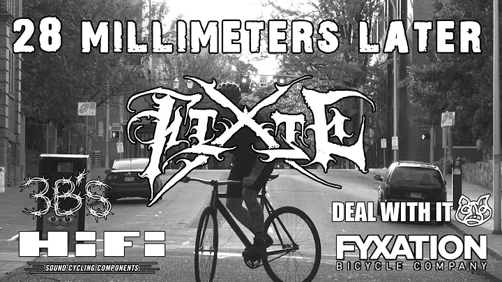 SAM ALLGOOD - 28 MILLIMETERS LATER (fixie virus)
