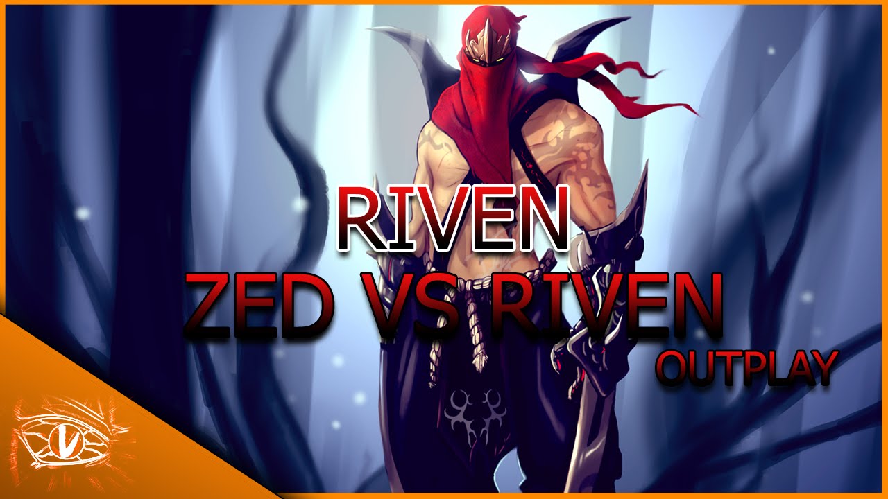 Riveń vs DistortedImage- Zed vs Riven Outplay (SKT T1 Faker Style)