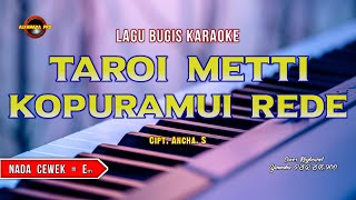 TAROI METTI KOPURAMUI REDE KARAOKE NADA CEWEK