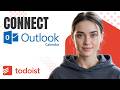How to Connect Outlook Calendar | Todoist Tutorial