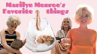 Marilyn Monroe's favorite things