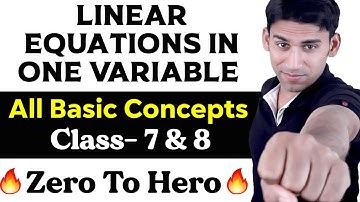 Linear Equations In One Variable – Class 7 & 8 "NCERT" Introduction Chapter-2