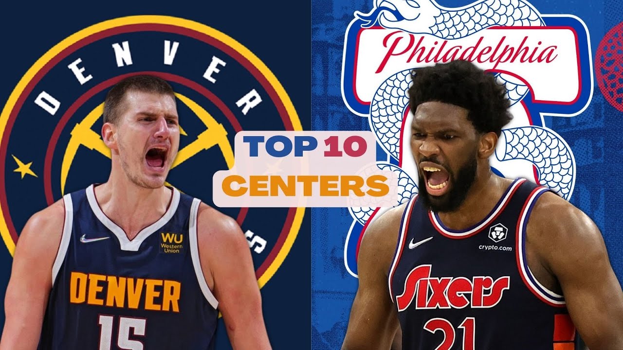 NBA Top 10 Centers Projections YouTube