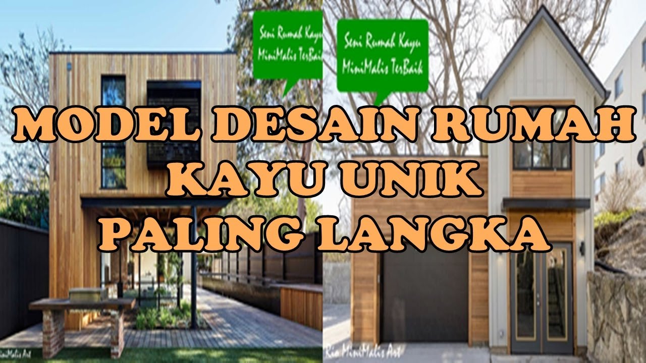 Model Dan Desain Rumah Kayu Minimalis Unik Dan Langka Yang Ada Di Belahan Dunia Plg Cantik Bagian 12 YouTube