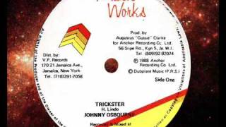 Video thumbnail of "Johnny Osbourne - Trickster 12"  1988"