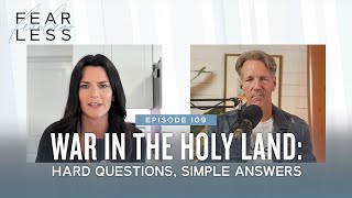 War in The Holy Land: Hard Questions, Simple Answers (Ep. 109)