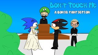 Reading Dont Touch Me - A Sonic Fan Fiction