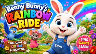 Benny Bunny's Rainbow Ride 🌈 | Fun Kids Song | Learning Colors & Counting | Original Nursery Rhyme