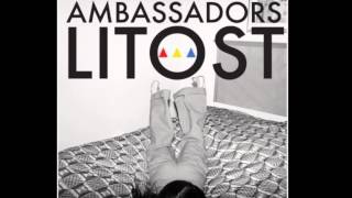 Video thumbnail of "Ambassadors - Lay Me Down"