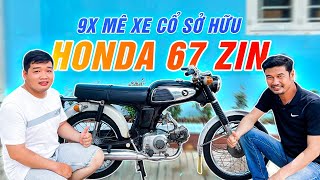 Tiết Cương về Bình Dương giao lưu 9X mê xe cổ sở hữu Honda 67 zin nhuốm màu thời gian