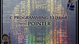 C PROGRAMMING - 13 POINTER (IN HINDI)