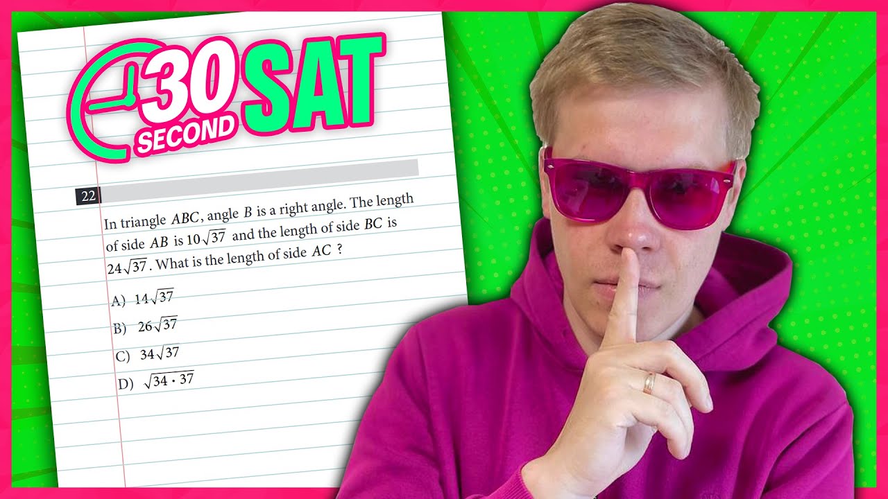 SAT | Test 6 Digital | Module 2 | Problem 22 - IN 30 SECONDS OR LESS ...