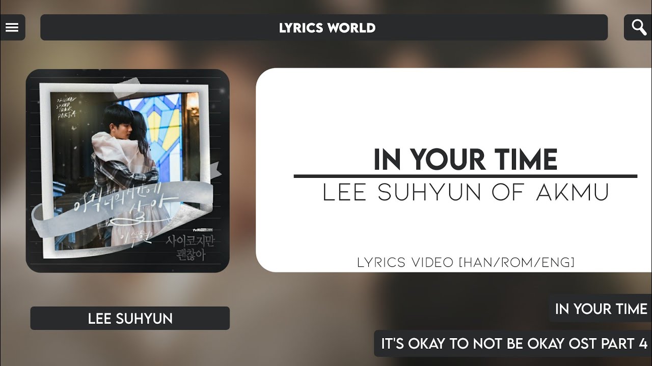 LEE SUHYUN OF AKMU (이수현) 'In Your Time' [Lyrics Video (HAN/ROM/ENG ...