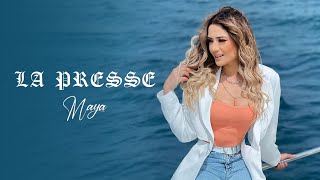 Maya - La Presse (Music Video) Resimi