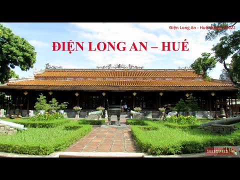 Video Điện Long An | Thuyết minh (Tử cấm thành - Huế) - youtube