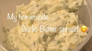 How to make a homemade Garlic Butter Spread - Easy Recipe for beginners
