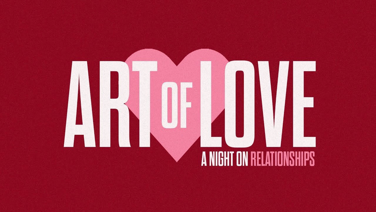 Art of Love 2026: A Night on Relationships with Pastors Chris & Liz Sarno