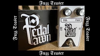 pedal pawn fuzz teaser