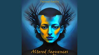 Altered Sequences (Pt. 7)