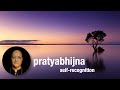 How do I recognize my True Self? Rajada explores the Secrets of Pratyabhijna in Kashmir Shaivism