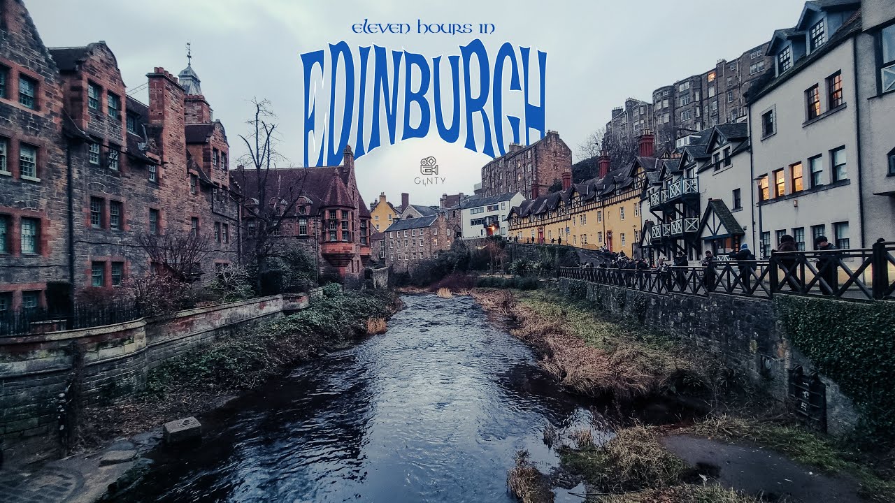Eleven hours in Edinburgh
