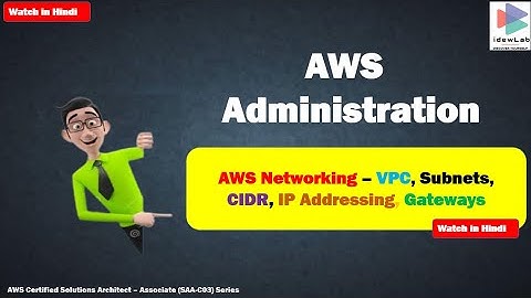 Cloud Computing Series: AWS Networking VPC, CIDR, IP Addressing, Gateways (Hindi) - Session 5