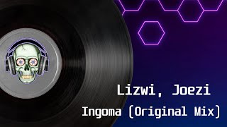 Lizwi, Joezi - Ingoma (Original Mix)