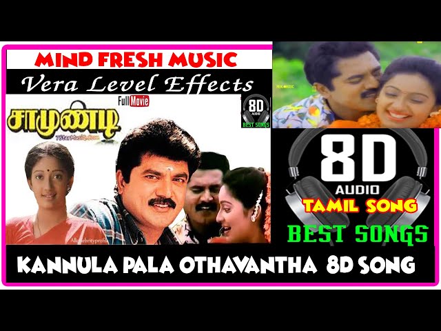 Kannula Pala ootha vantha 8d song I Samundi II Sarathkumar II Kanaga II Deva Melody hits class=