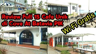Review  15 Cafe Unik Di Cove At Batavia Pik  Pantai Indah Kapuk