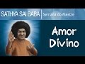 Sai Baba e os 10 princípios | Semana do Mestre