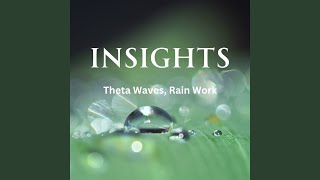 Radiant Work Symphony Theta Waves Rain