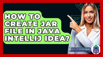 How To Create JAR File In Java IntelliJ IDEA? - Next LVL Programming