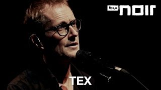Tex - Nichts von dir (live in der Volksbühne, Berlin)