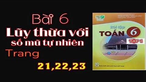 Giải bài tập toán lớp 6 tập 1 bài 6 năm 2024