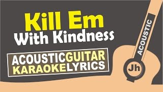 Acoustic version of selena gomez - kill em with kindness (lyrics) this
song is very good to play . it helps you sing a long guitar as backing
tra...