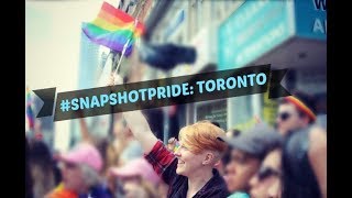 #SnapshotPride: Toronto! (#GoGetProud) || Realisticallysaying