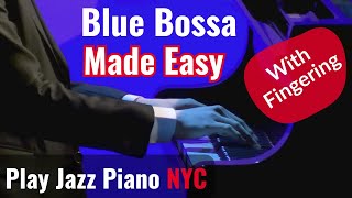 Blue Bossa Piano Score - Bud Powell Jazz Chords & Fingering - YouTube