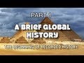 A brief global history part 17 the beginning of recorded history