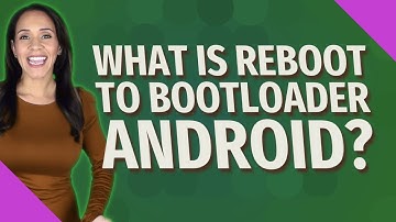 What is reboot to bootloader Android?