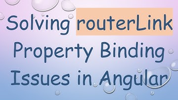 Solving routerLink Property Binding Issues in Angular