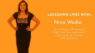 LockDownLives - With Nina Wadia