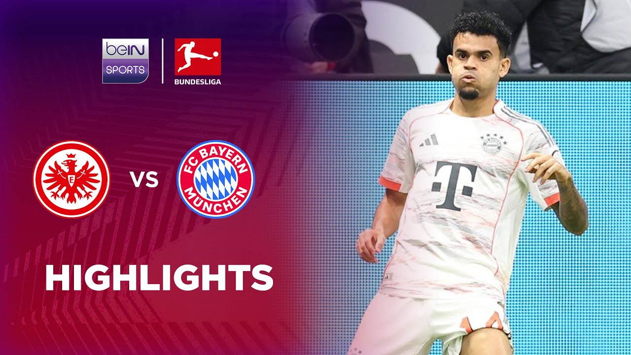 ไฮไลท์ฟุตบอล ไอน์ทรัค แฟร้งค์เฟิร์ต 0-3 บาเยิร์น มิวนิค | บุนเดสลีกา ไฮไลต์ Bundesliga 25/26