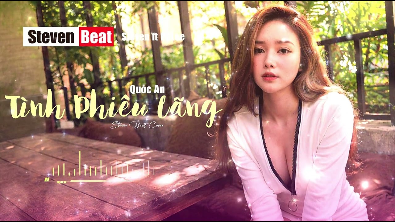 Tình Phiêu Lãng - Quốc An - Steven Beat Cover
