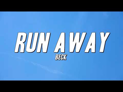 Beck - Run Away (Lyrics)