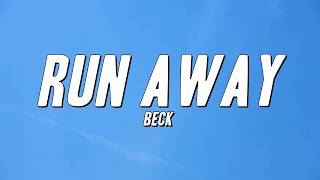 Beck - Run Away (Lyrics)