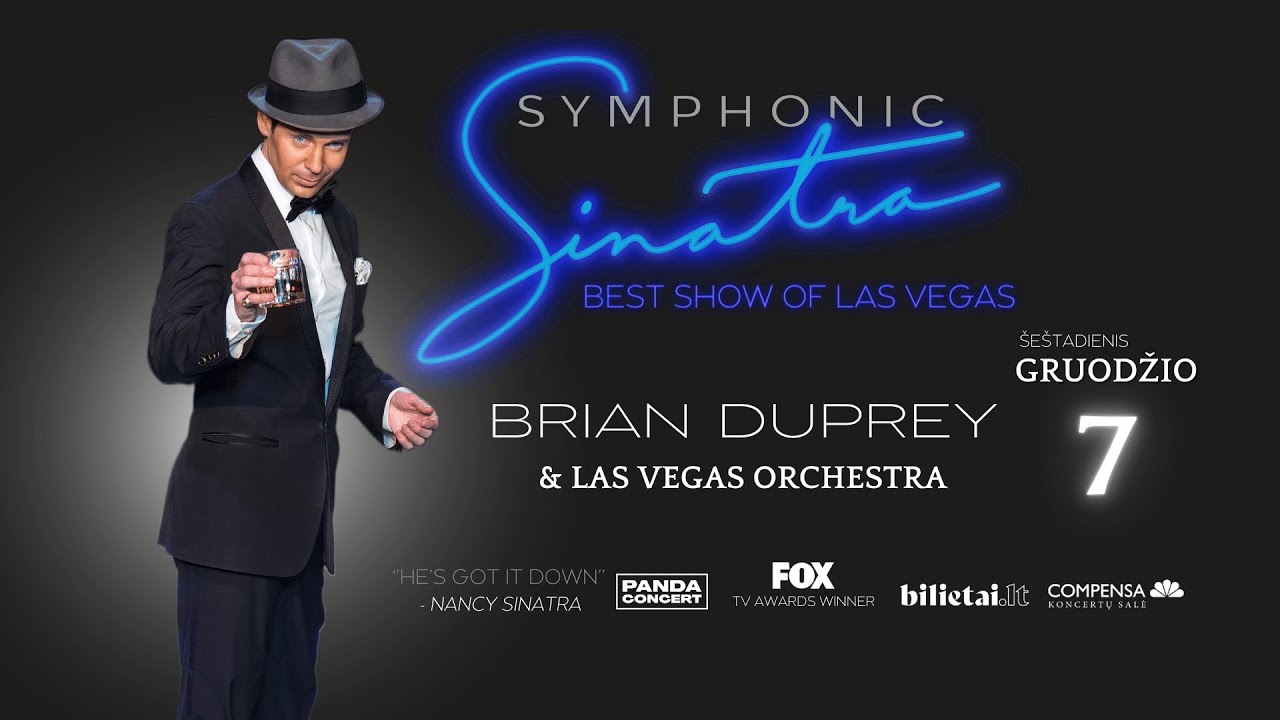 Symphonic Sinatra: Bryan Duprey & Las Vegas Orchestra I Vilnius I Gruodžio 7 d.